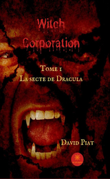 Witch Corporation - Tome 1 -  David Piat