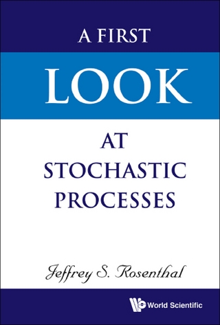 FIRST LOOK AT STOCHASTIC PROCESSES, A