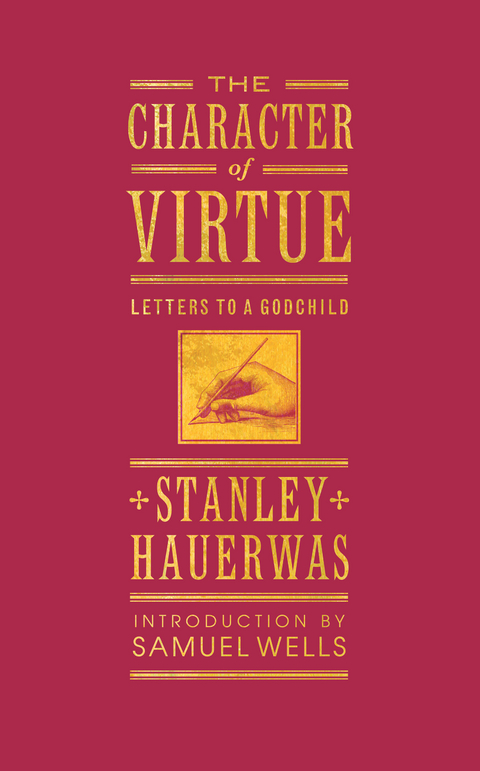 The Character of Virtue -  HAUERWAS