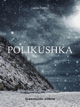 Polikushka - Leon Tolstoi