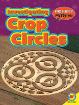 Investigating Crop Circles - Emily O&rsquo;Keefe