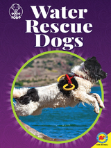 Water Rescue Dogs - Helen Lepp Friesen