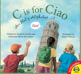 C is for Ciao: An Italy Alphabet - Elissa D. Grodin