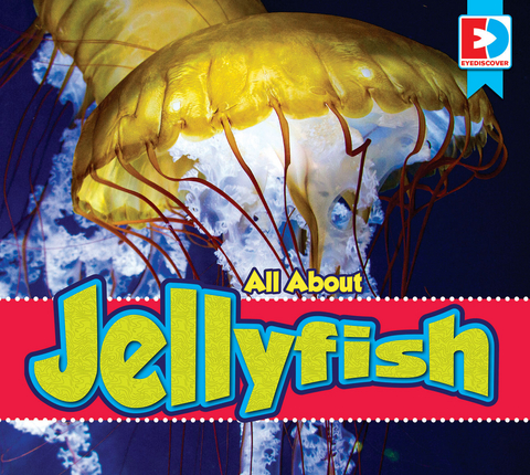 All About Jellyfish - Katie Gillespie
