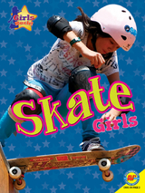 Skate Girls - Patty Segovia