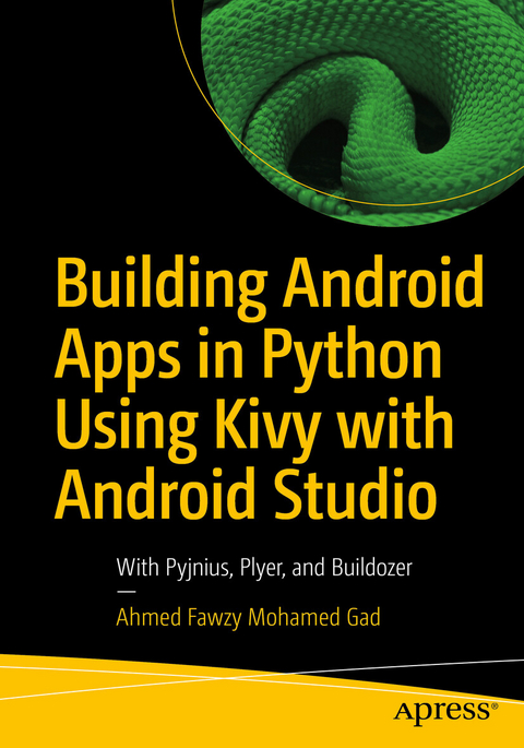 Building Android Apps in Python Using Kivy with Android Studio -  Ahmed Fawzy Mohamed Gad