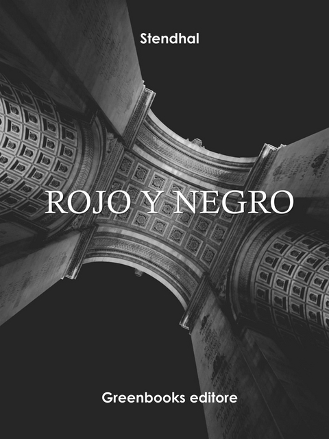 Rojo y negro -  Stendhal