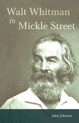 Walt Whitman in Mickle Street - Elizabeth Leavitt Keller