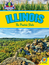 Illinois: The Prairie State - Rennay Craats