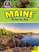 Maine: The Pine Tree State - Jill Foran