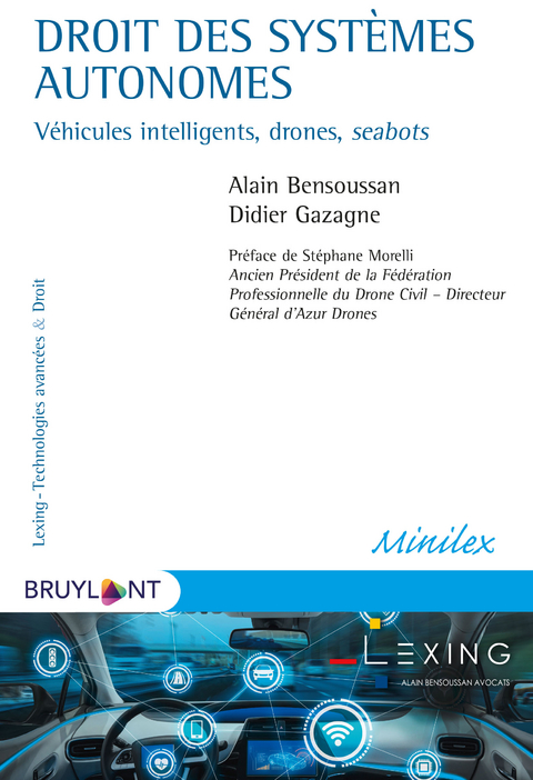 Droit des syst&egrave;mes autonomes - Alain Bensoussan, Didier Gazagne