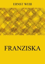 Franziska - Ernst Wei&szlig;