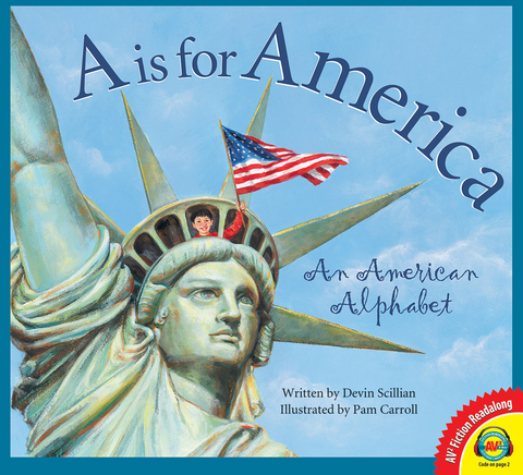 A is for America: An American Alphabet - Devin Scillian