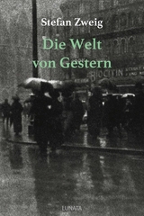 Die Welt von Gestern - Stefan Zweig