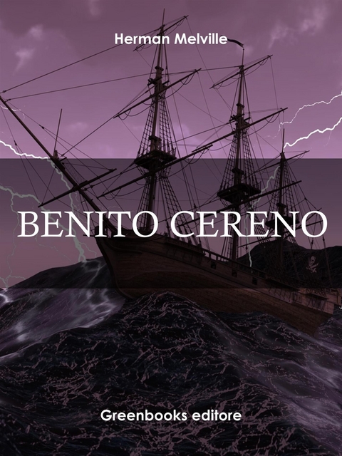 Benito Cereno - Herman Melville