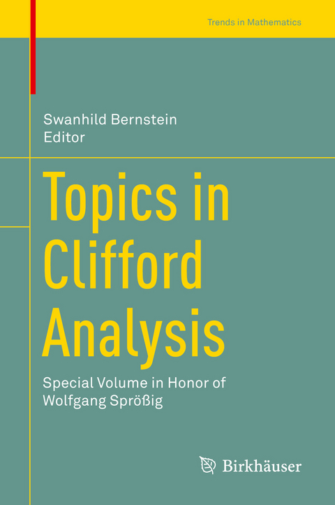 Topics in Clifford Analysis - 