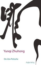 Die Zen-Peitsche - Yunqi Zhuhong