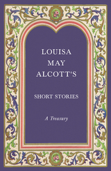 Louisa May Alcott's Short Stories - Louisa May Alcott