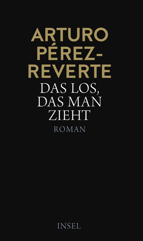 Das Los, das man zieht - Arturo P&eacute;rez-Reverte