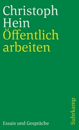 &Ouml;ffentlich arbeiten - Christoph Hein