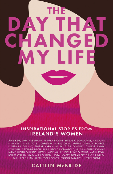 The Day That Changed My Life - Caitlin McBride