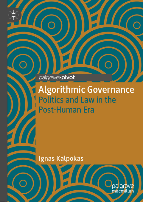 Algorithmic Governance - Ignas Kalpokas