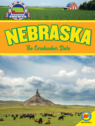 Nebraska: The Cornhusker State