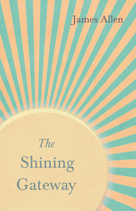 The Shining Gateway - James Allen, Percy Bysshe Shelley