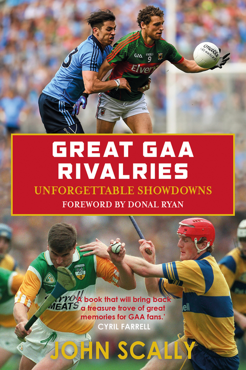 Great GAA Rivalries - John Scally