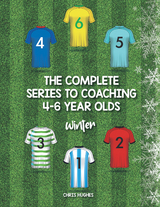 The Complete Series to Coaching 4-6 Year Olds - Chris Hughes