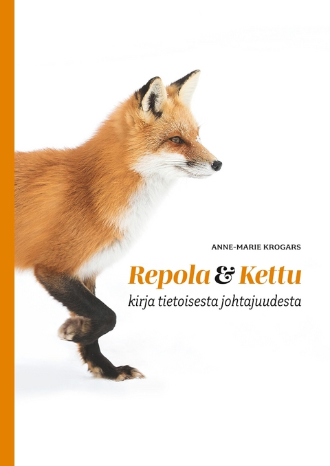 Repola ja Kettu - Anne-Marie Krogars