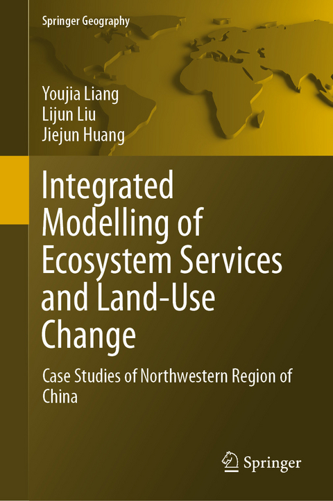 Integrated Modelling of Ecosystem Services and Land-Use Change - Youjia Liang, Lijun Liu, Jiejun Huang