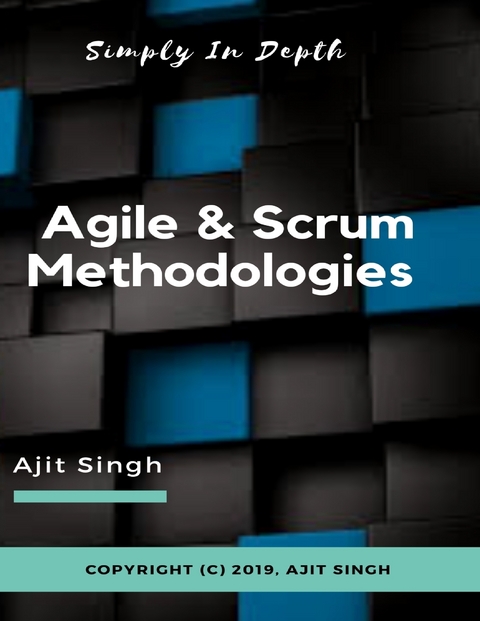Agile & Scrum Methodologies -  Ajit Singh