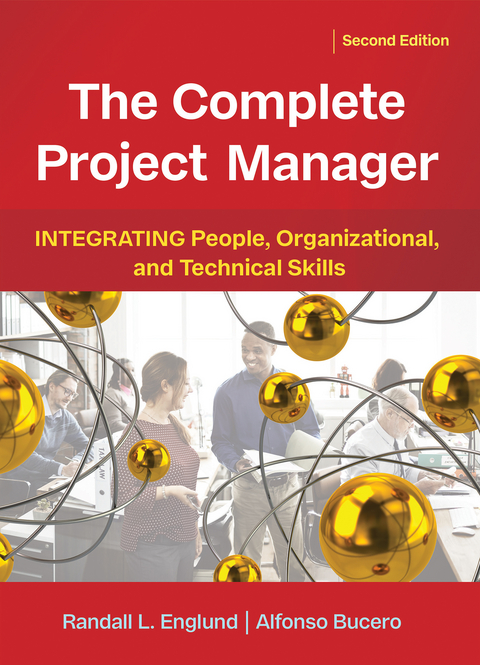 The Complete Project Manager - Randall Englund, Alfonso Bucero