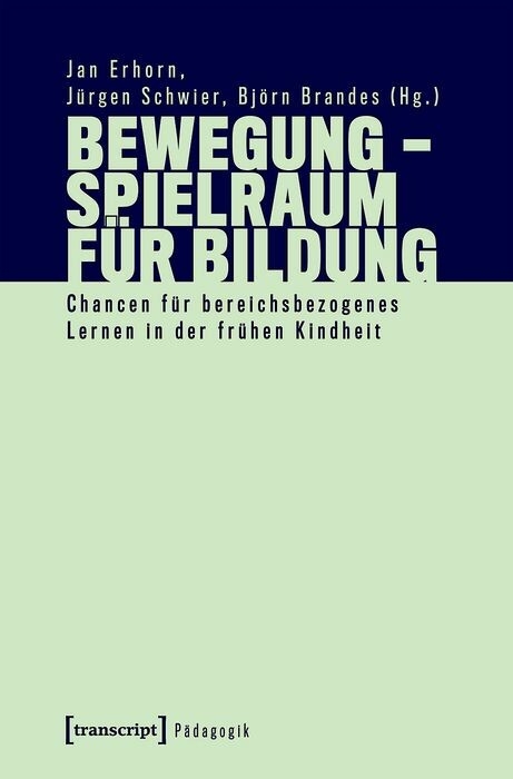 Bewegung &ndash; Spielraum f&uuml;r Bildung - 