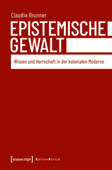 Epistemische Gewalt -  Claudia Brunner