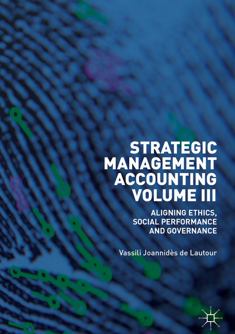 Strategic Management Accounting, Volume III - Vassili Joannid&egrave;s de Lautour