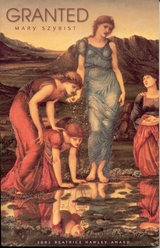 Granted - Mary Szybist