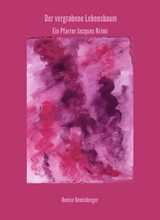 Der vergrabene Lebensbaum - Denise Remisberger