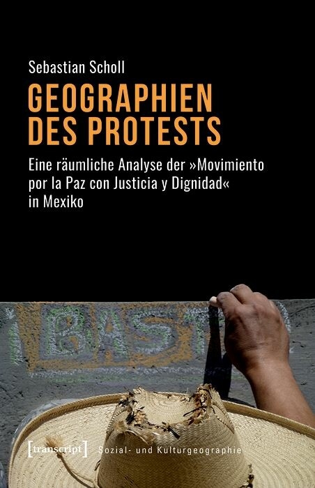 Geographien des Protests -  Sebastian Scholl