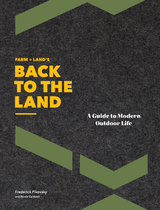 Farm + Land's Back to the Land -  Nicole Caldwell,  Freddie Pikovsky