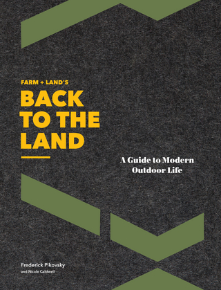 Farm + Land's Back to the Land