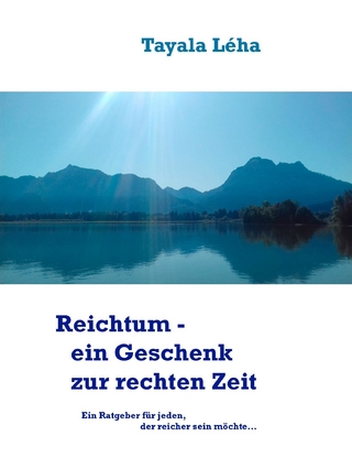 Reichtum - ein Geschenk zur rechten Zeit