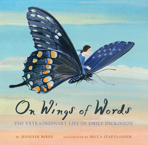 On Wings of Words -  Jennifer Berne