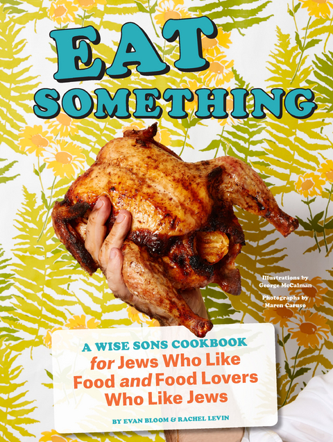 Eat Something -  Evan Bloom,  Rachel Levin