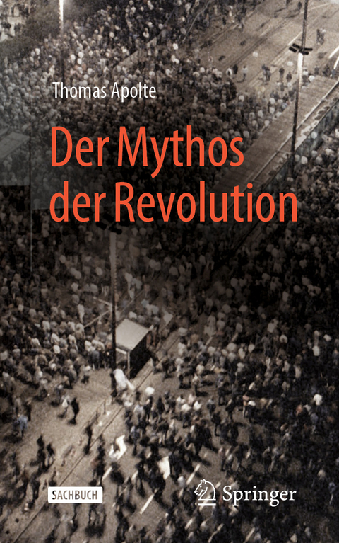 Der Mythos der Revolution - Thomas Apolte