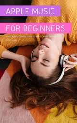 Apple Music For Beginners - Scott La Counte