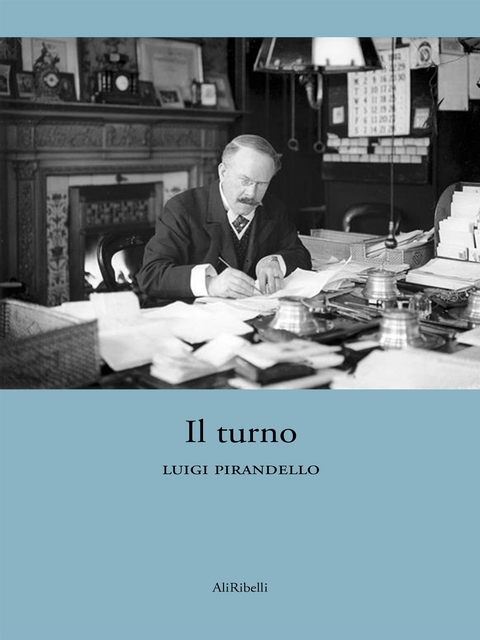 Il turno - Luigi Pirandello