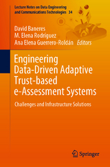 Engineering Data-Driven Adaptive Trust-based e-Assessment Systems - 