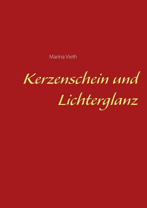 Kerzenschein und Lichterglanz - Marina Vieth